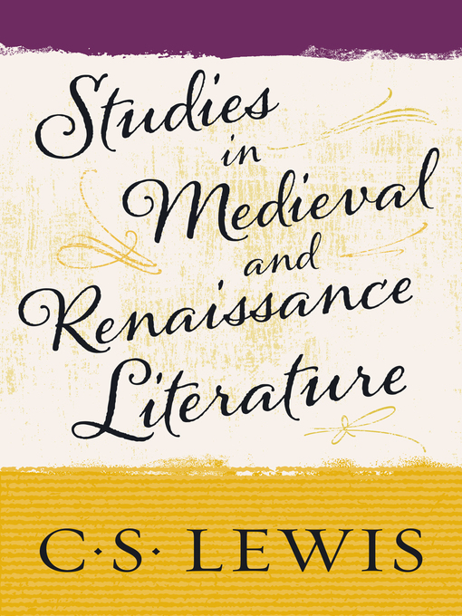 Title details for Studies in Medieval and Renaissance Literature by C. S. Lewis - Available